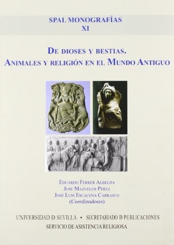 De dioses y bestias. Animales y religión en el Mundo Antiguo
