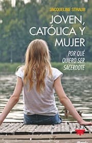Joven, católica y mujer