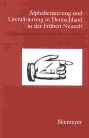 Alphabetisierung und Literalisierung in Deutschland in der frühen Neuzeit