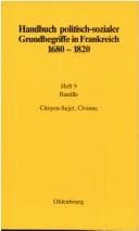 Handbuch politisch-sozialer Grundbegriffe in Frankreich 1680-1820