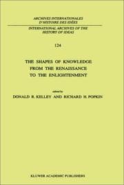The Shapes of knowledge from the Renaissance to the Enlightenment