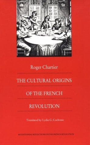 The cultural origins of the French Revolution
